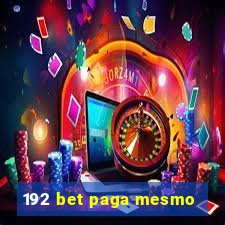 192 bet paga mesmo